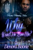 Why Won't He Love Me? (eBook, ePUB)