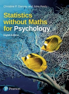 Statistics without Maths for Psychology - Dancey, Christine; Reidy, John