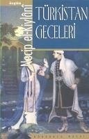 Türkistan Geceleri - El-kiylani, Necip