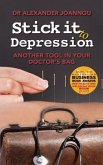 Stick it to Depression (eBook, ePUB)