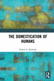 The Domestication of Humans (eBook, PDF)
