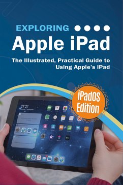 Exploring Apple iPad: iPadOS Edition (eBook, ePUB) - Wilson, Kevin