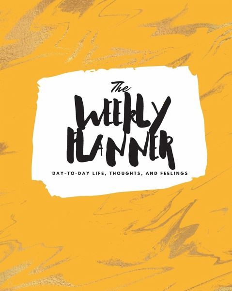 The Weekly Planner The Weekly Planner