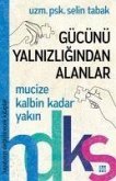 Gücünü Yalnizligindan Alanlar