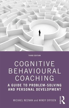 Cognitive Behavioural Coaching - Neenan, Michael;Dryden, Windy