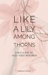 Like a Lily Among Thorns - Bild 1