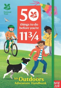 National Trust: 50 Things To Do Before You're 11 3/4 - Nosy Crow Ltd