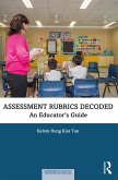 Assessment Rubrics Decoded (eBook, ePUB)