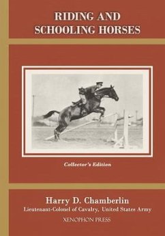 Riding and Schooling Horses (eBook, ePUB) - Chamberlin, Harry D