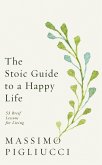 The Stoic Guide to a Happy Life (eBook, ePUB)