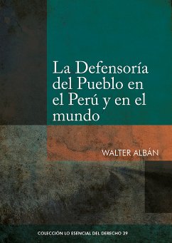 La Defensoría del Pueblo en el Perú y en el mundo (eBook, ePUB) - Albán, Walter