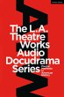The L.A. Theatre Works Audio Docudrama... - Bild 1