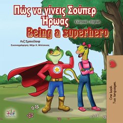 Cover ¿¿¿ ¿a ¿¿¿e¿¿ S¿¿pe¿ ¿¿¿a¿ Being a Superhero (Greek English Bilingual Collection) (eBook, ePUB)