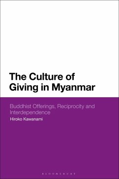 The Culture of Giving in Myanmar (eBook, ePUB) - Kawanami, Hiroko