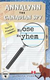 Annalynn the Canadian Spy: Moose Mayhem (AtCS, #4) (eBook, ePUB)