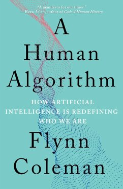 A Human Algorithm (eBook, ePUB) - Coleman, Flynn