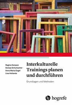 Interkulturelle Trainings planen und durchführen (eBook, PDF) - Engel, Anna Maria; Hollands, Lisa; Kempen, Regina; Schumacher, Svenja