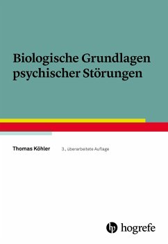Biologische Grundlagen psychischer Störungen (eBook, ePUB) - Köhler, Thomas