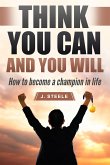 Think You Can and You Will (eBook, ePUB)
