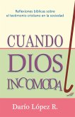 Cuando Dios incomoda (eBook, ePUB)