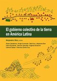 El gobierno colectivo de la tierra en América Latina (eBook, ePUB)