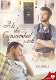 Als die Einsamkeit wich (eBook, ePUB)