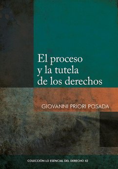 El proceso y la tutela de los derechos (eBook, ePUB) - Priori, Giovanni