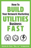How To Build Your Network Marketing Utilities Business Fast (eBook, ePUB)
