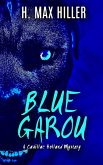 Blue Garou (CADILLAC HOLLAND MYSTERIES, #2) (eBook, ePUB)