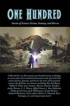 One Hundred (eBook, ePUB) - Bradbury, Ray; Dick, Philip K.; Asimov, Isaac