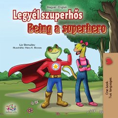 Legyél szuperhős Being a Superhero (eBook, ePUB) - Shmuilov, Liz