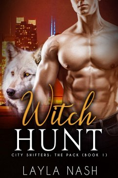 Cover Witch Hunt (City Shifters: the Pack, #1) (eBook, ePUB)