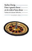 Vint-i-quatre hores en la vida d'una dona (eBook, ePUB) Vint-i-quatre hores en la vida d'una dona (eBook, ePUB)