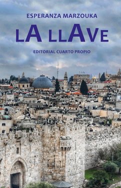 La llave (eBook, ePUB) - Marzouka, Esperanza