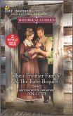 Their Frontier Family & The Baby Bequest (eBook, ePUB) Their Frontier Family & The Baby Bequest (eBook, ePUB)