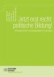 Jetzt erst recht: politische Bildung! - Bild 1