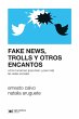 Fake news, trolls y otros encantos... - Bild 1