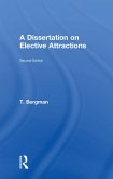 A Dissertation of Elective Attractions (eBook, ePUB) A Dissertation of Elective Attractions (eBook, ePUB)