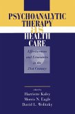 Psychoanalytic Therapy as Health Care (eBook, PDF)