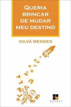 Cover Queria brincar de mudar meu destino (eBook, ePUB)
