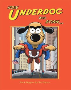 How Underdog Was Born (eBook, ePUB) - Biggers, Buck; Stover, Chet