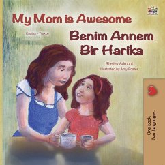 My Mom is Awesome Benim Annem Bir Harika (eBook, ePUB) - Admont, Shelley; KidKiddos Books