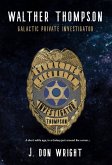 Walther Thompson: Galactic Private Investigator (eBook, ePUB)