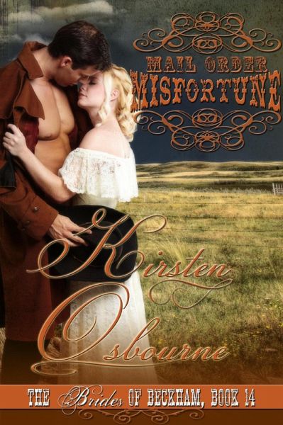 Mail Order Misfortune (Brides of Beckham, #14) (eBook, ePUB) Mail Order Misfortune (Brides of Beckham, #14) (eBook, ePUB)