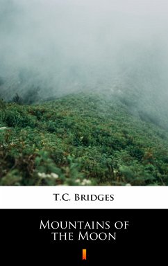 Mountains of the Moon (eBook, ePUB) - Bridges, T.C.