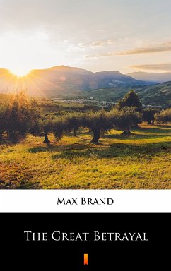 The Great Betrayal (eBook, ePUB) - Brand, Max