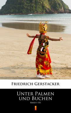 Unter Palmen und Buchen (eBook, ePUB) - Gerstäcker, Friedrich