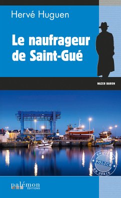 Le naufrageur de Saint-Gué (eBook, ePUB) - Huguen, Hervé