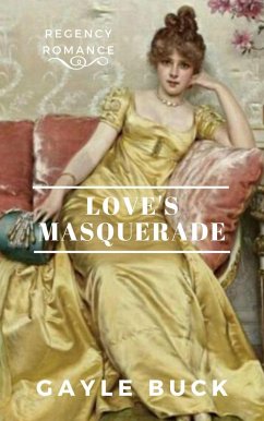 Love's Masquerade (eBook, ePUB) - Buck, Gayle