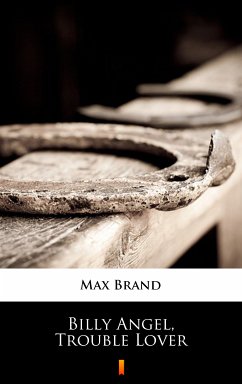 Billy Angel, Trouble Lover (eBook, ePUB) - Brand, Max